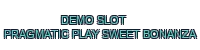 demo slot pragmatic play sweet bonanza